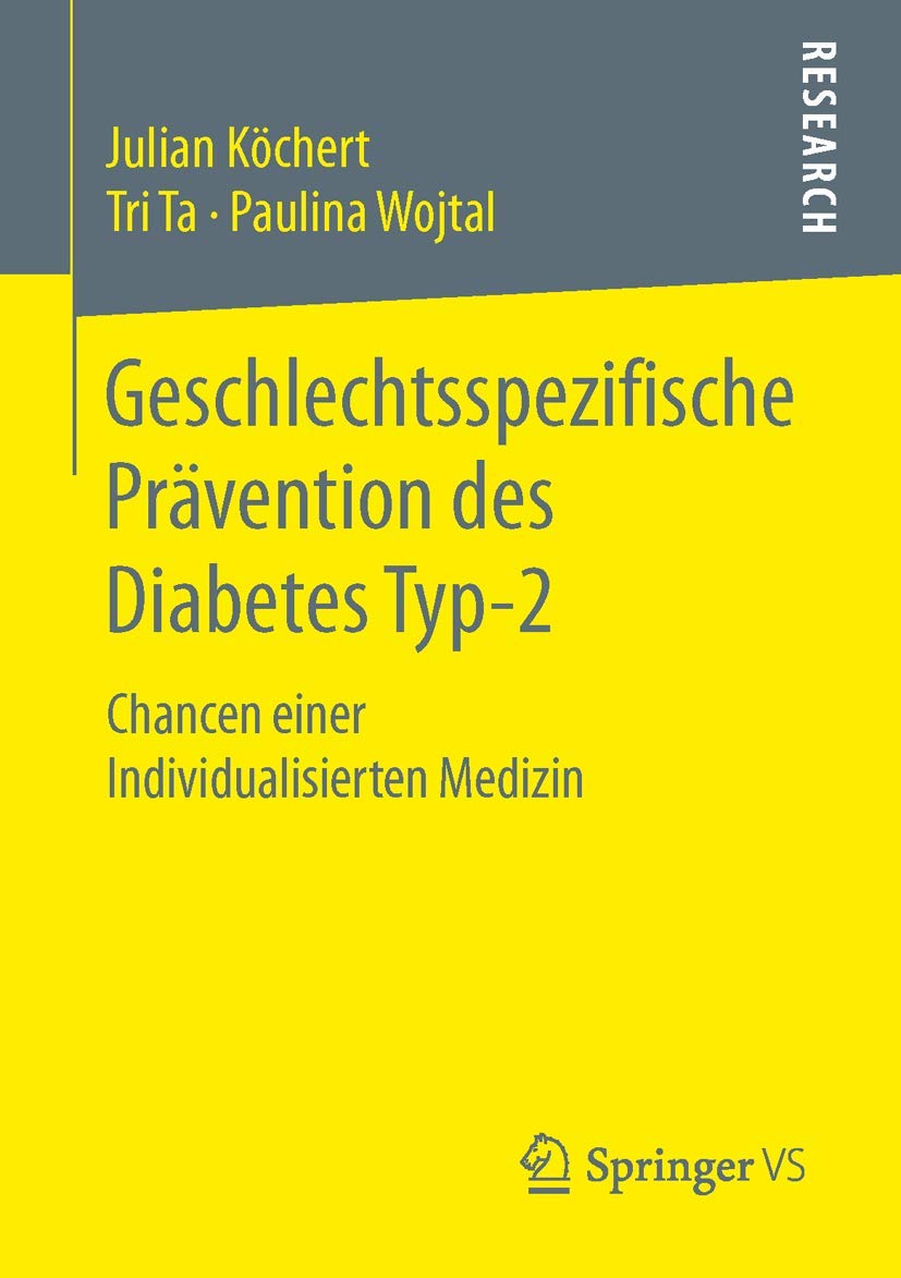 Geschlechtsspezifische Prävention des Diabetes Typ-2: Chancen einer Individualisierten Medizin Medicine