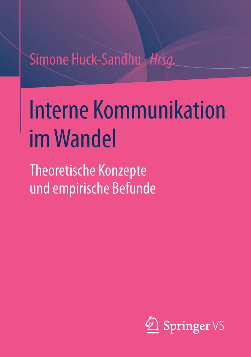 Interne Kommunikation im Wandel: Theoretische Konzepte und empirische Befunde Law