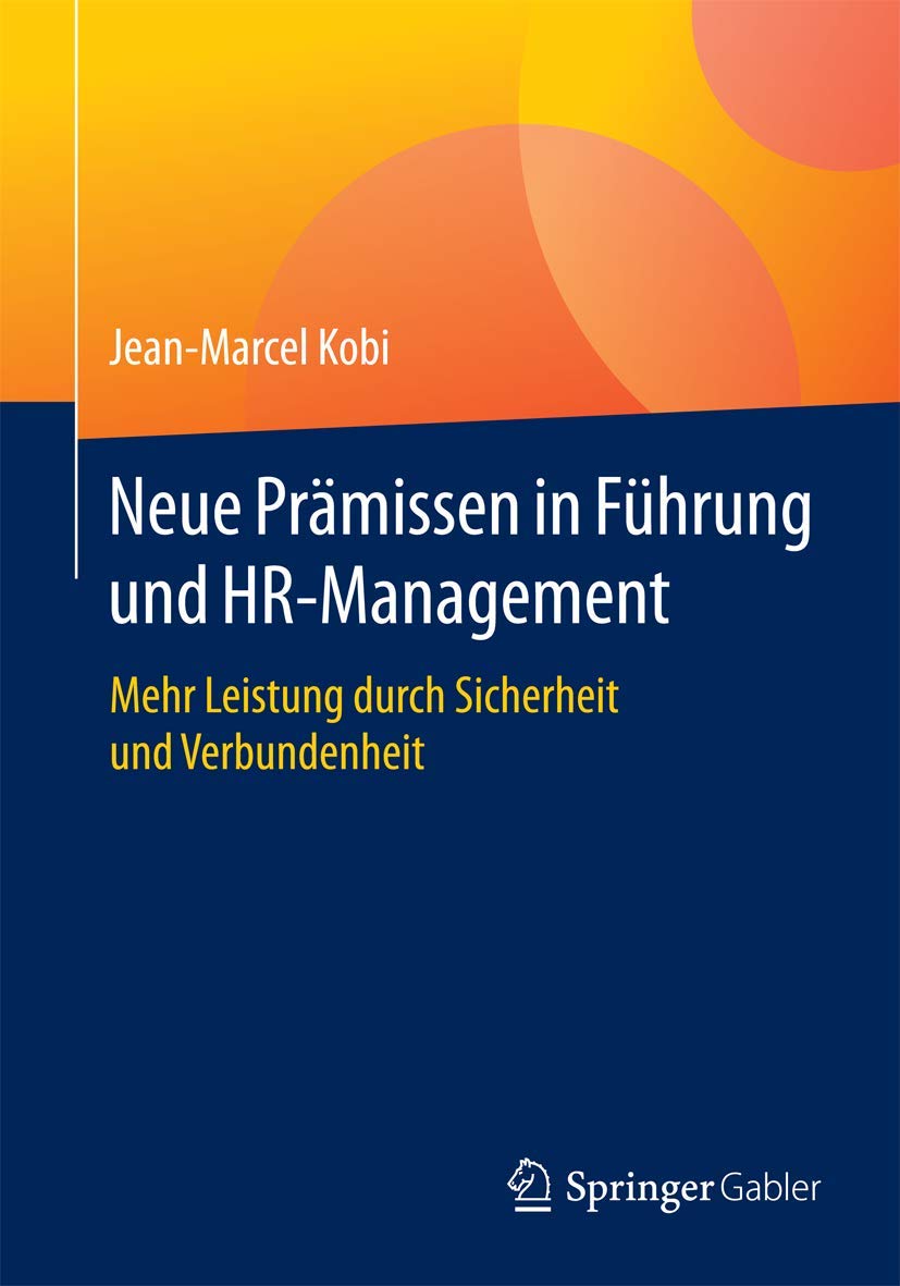 Neue Prämissen in Führung und HR-Management Law