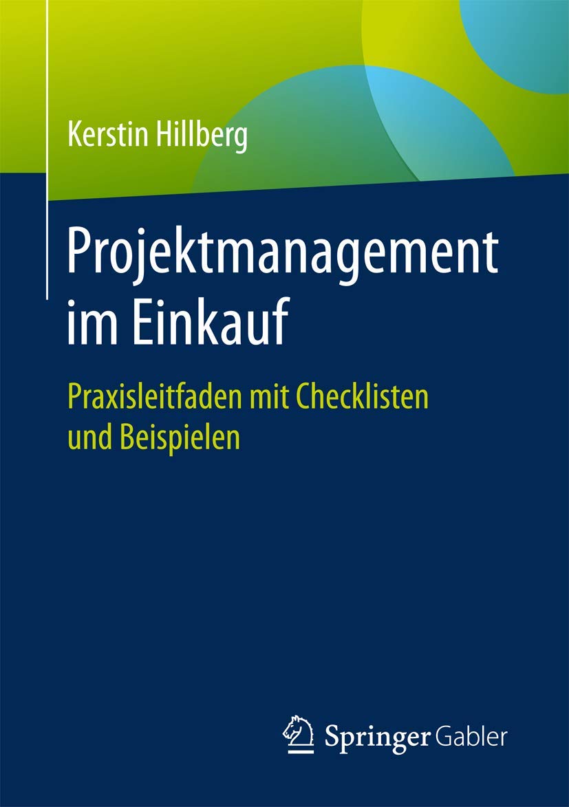 Projektmanagement im Einkauf: Praxisleitfaden mit Checklisten und Beispielen Law