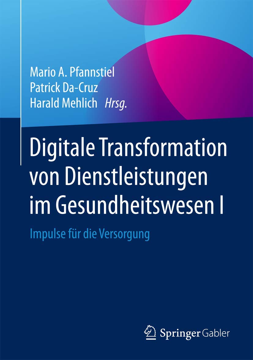 Digitale Transformation von Dienstleistungen im Gesundheitswesen I book