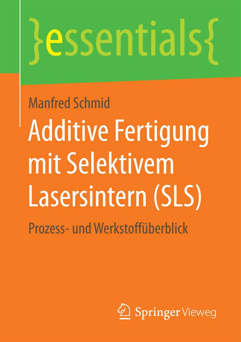 Additive Fertigung mit Selektivem Lasersintern (SLS) book