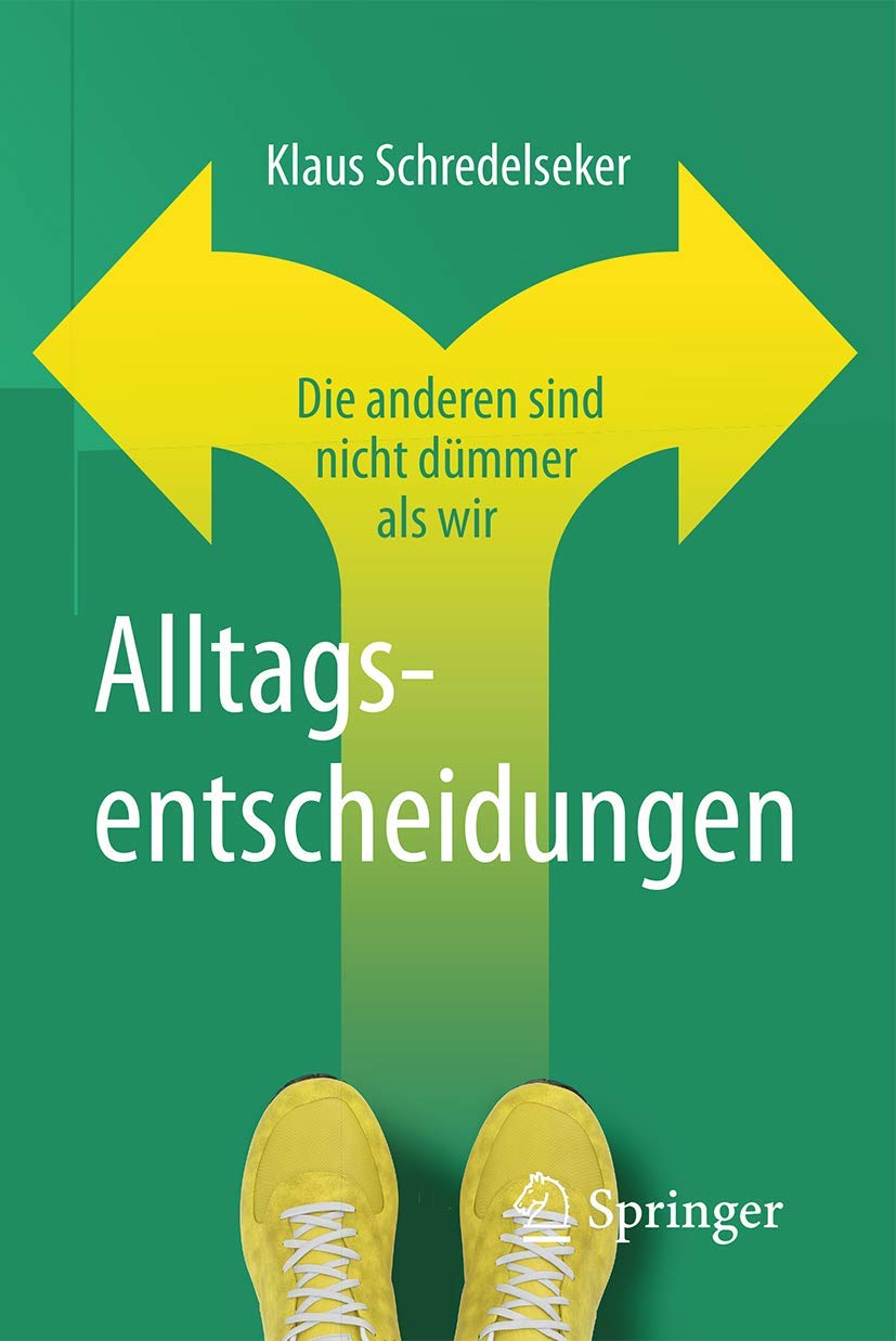 Alltagsentscheidungen: Die anderen sind nicht dümmer als wir Law