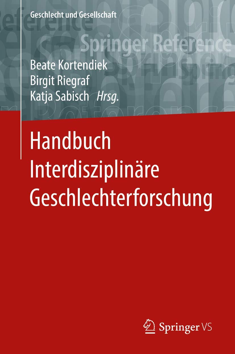 Handbuch Interdisziplinäre Geschlechterforschung (Geschlecht und Gesellschaft, 65, Band 65) Law