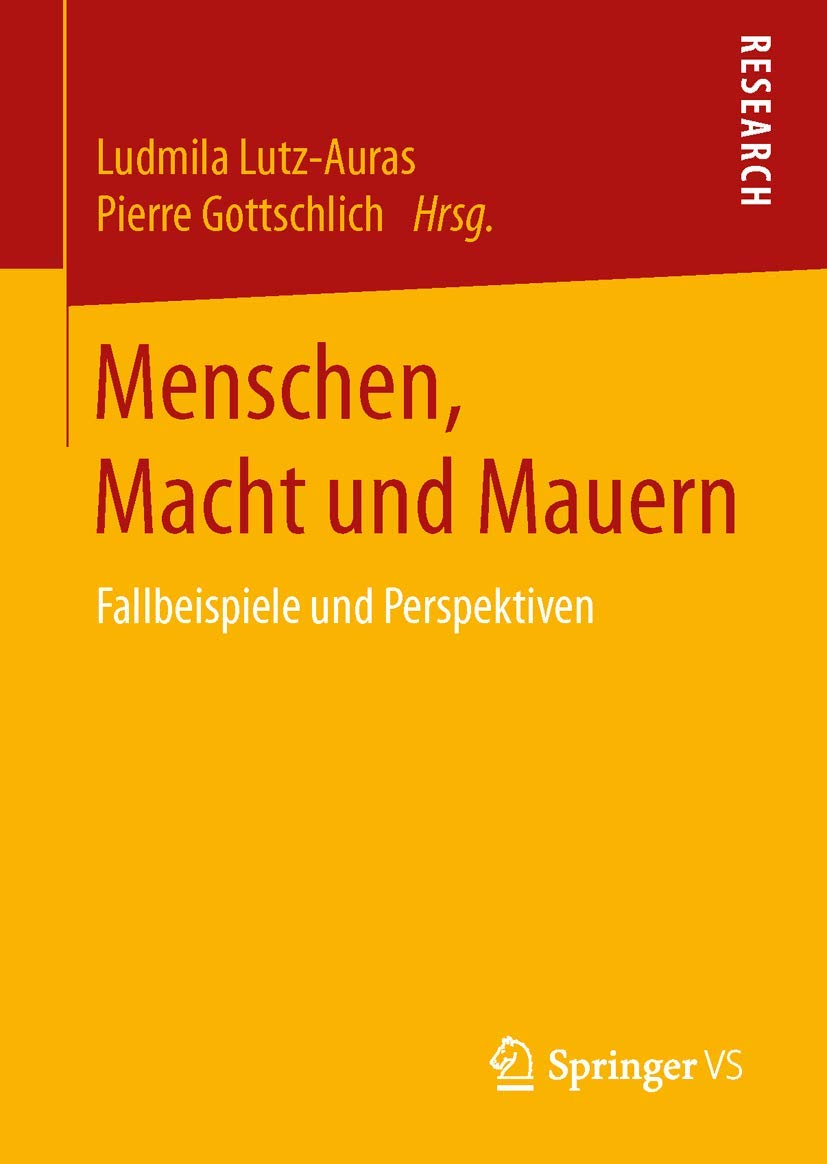 Menschen, Macht und Mauern: Fallbeispiele und Perspektiven Law