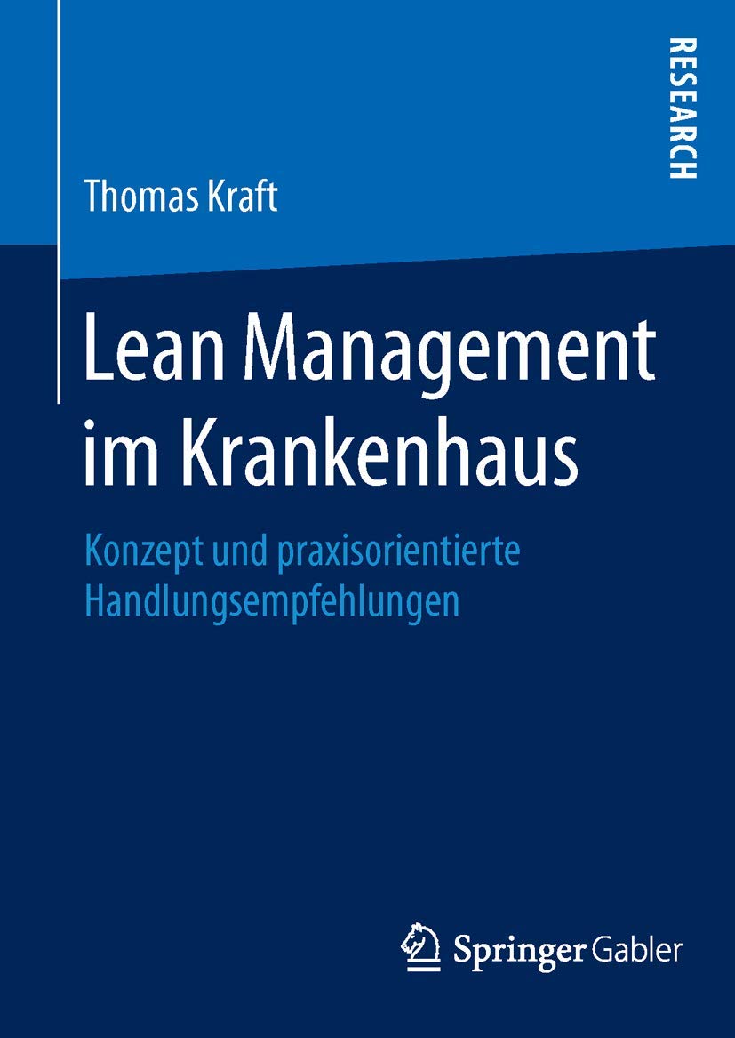 Lean Management im Krankenhaus: Konzept und praxisorientierte Handlungsempfehlungen Law