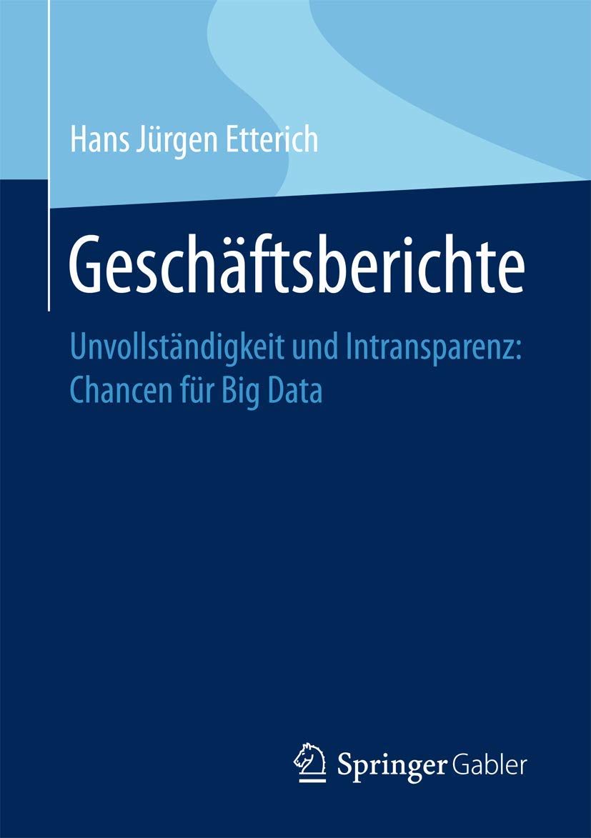 Geschäftsberichte: Unvollständigkeit und Intransparenz: Chancen für Big Data Law