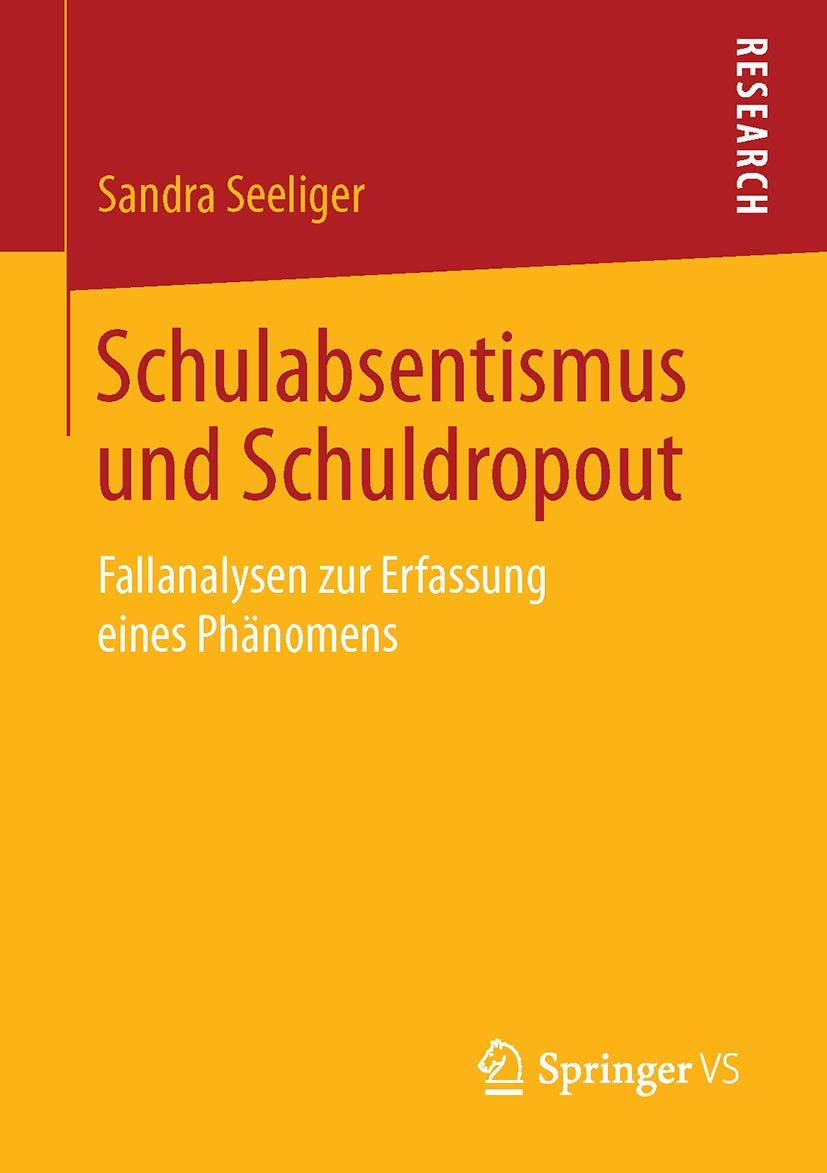Schulabsentismus und Schuldropout: Fallanalysen zur Erfassung eines Phänomens Law