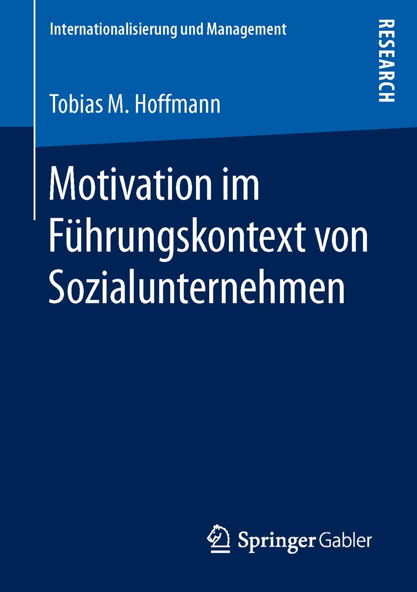 Motivation im Führungskontext von Sozialunternehmen (Internationalisierung und Management) Law