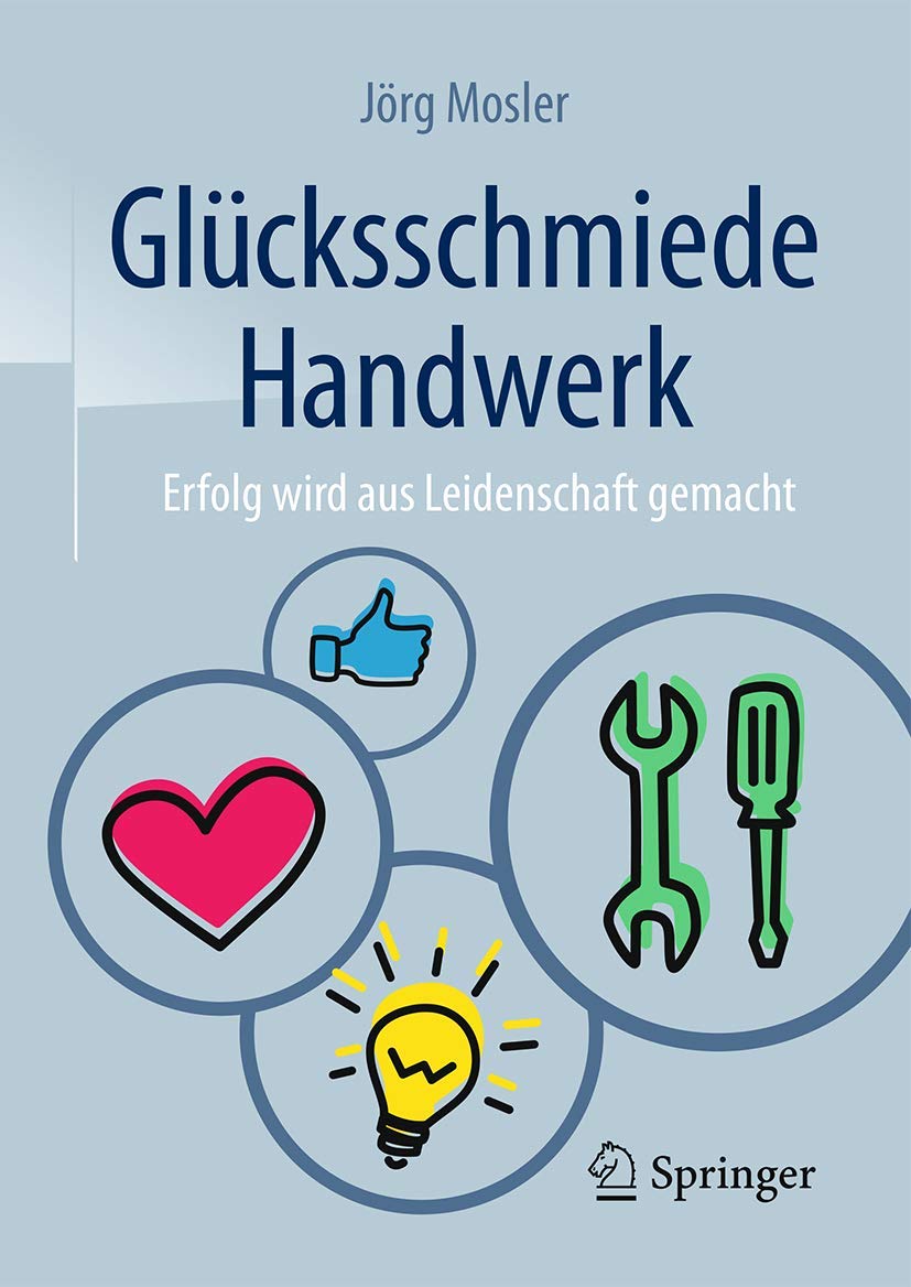 Glücksschmiede Handwerk: Erfolg wird aus Leidenschaft gemacht Law