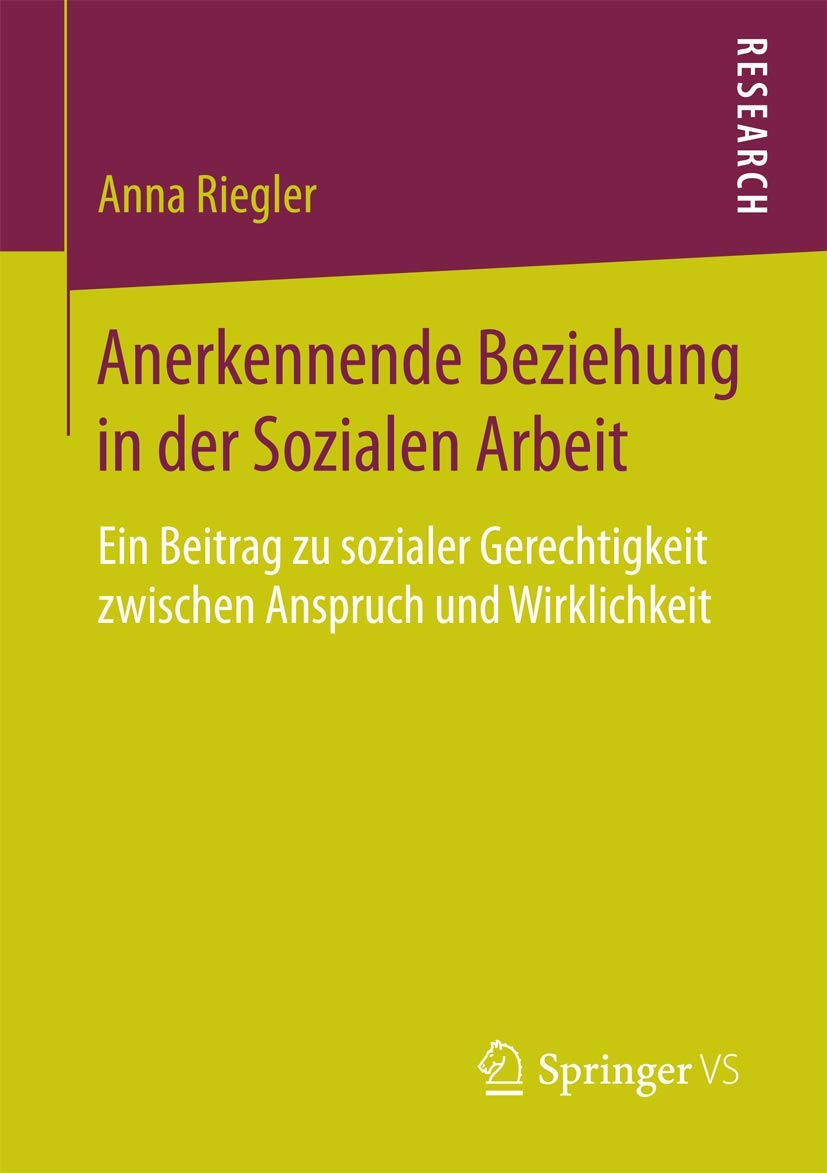 Anerkennende Beziehung in der Sozialen Arbeit Philosophy