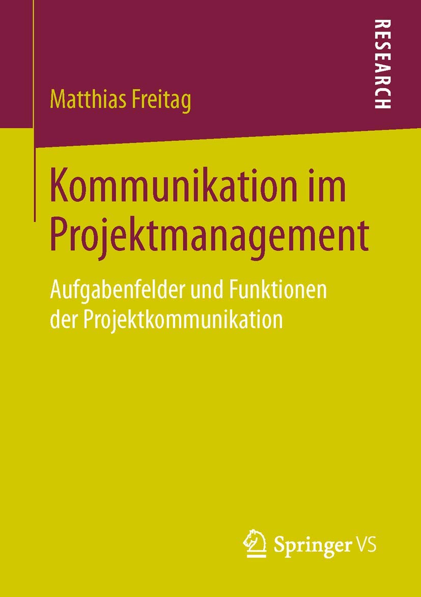 Kommunikation im Projektmanagement: Aufgabenfelder und Funktionen der Projektkommunikation Law