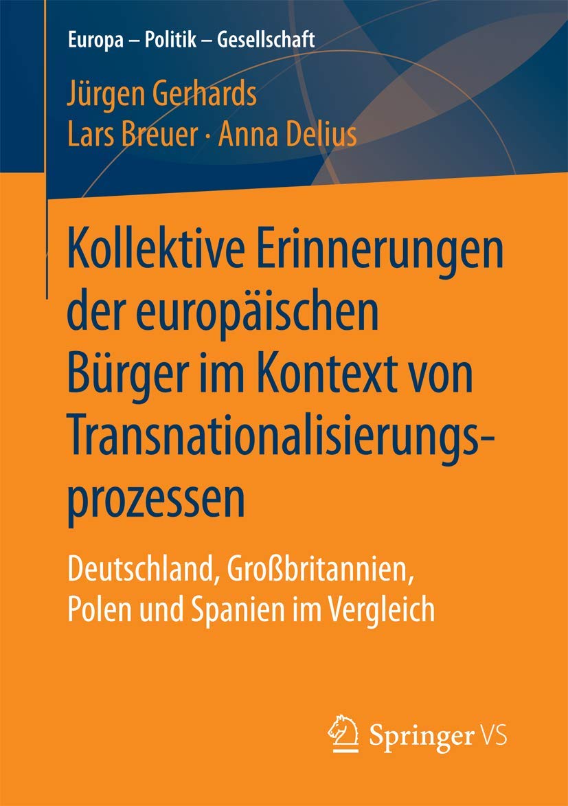 Kollektive Erinnerungen der europäischen Bürger im Kontext von Transnationalisierungsprozessen book