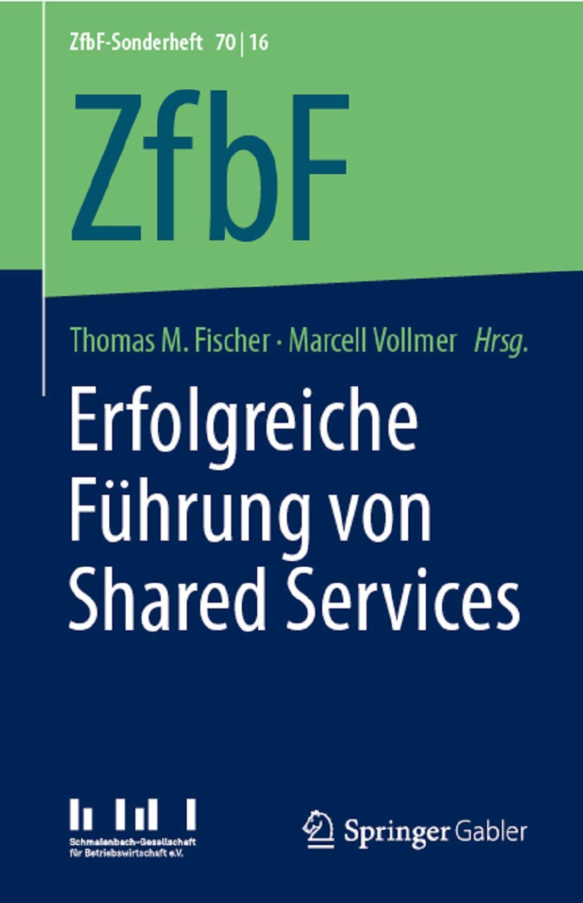 Erfolgreiche Führung von Shared Services (ZfbF-Sonderheft) Law