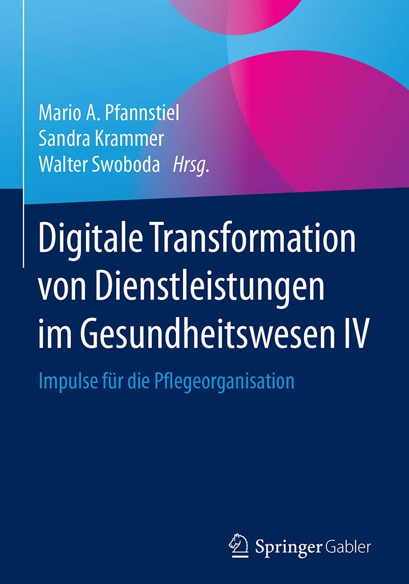 Digitale Transformation von Dienstleistungen im Gesundheitswesen IV Medicine