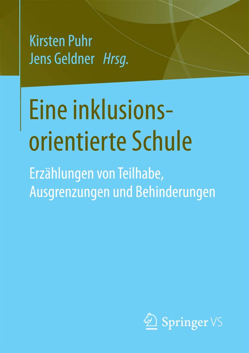 Eine inklusionsorientierte Schule: Erzählungen von Teilhabe, Ausgrenzungen und Behinderungen Law