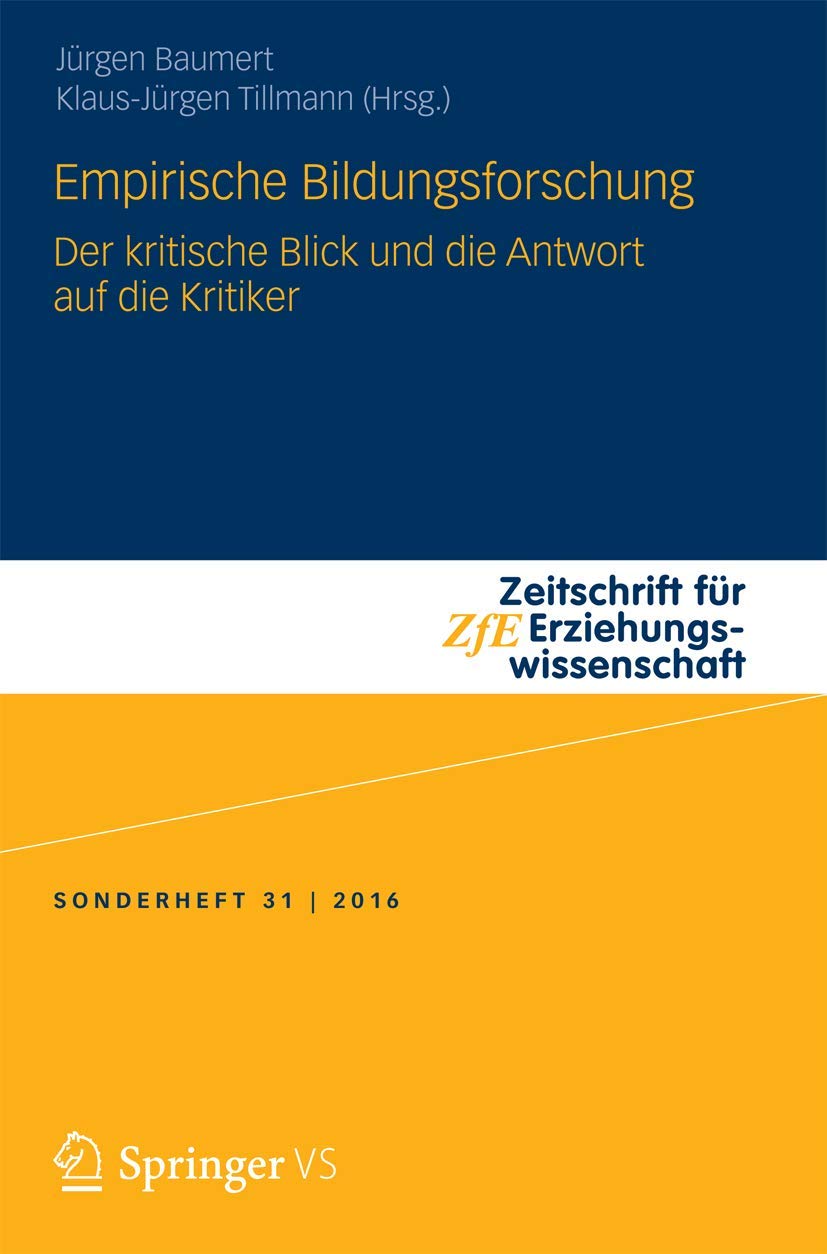 Empirische Bildungsforschung: Der kritische Blick und die Antwort auf die Kritiker (Zeitschrift für Erziehungswissenschaft - Sonderheft, Band 31) Education & Training