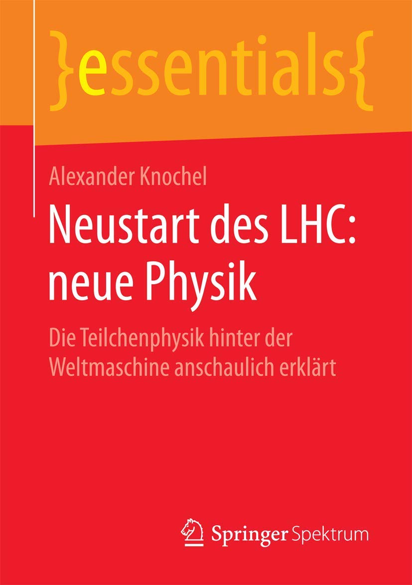 Neustart des LHC: neue Physik Natural Sciences