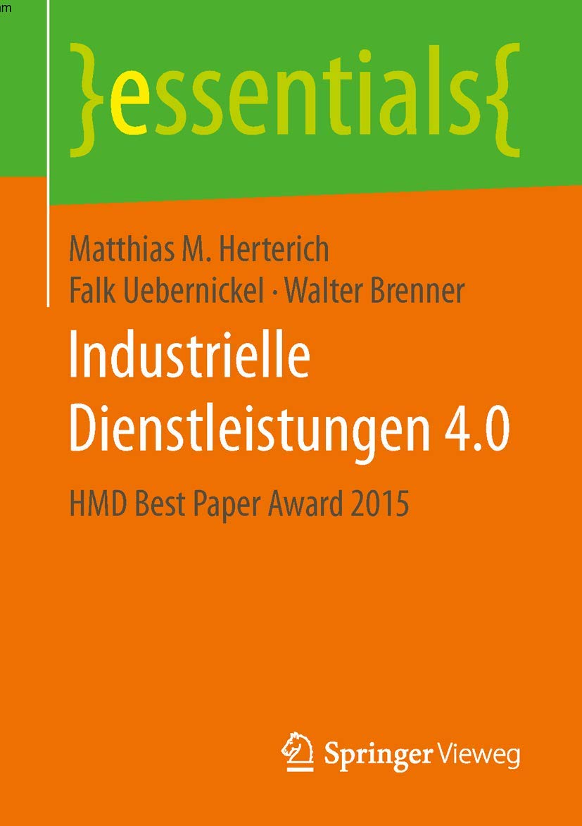 Industrielle Dienstleistungen 4.0: HMD Best Paper Award 2015 (essentials) Computer Science