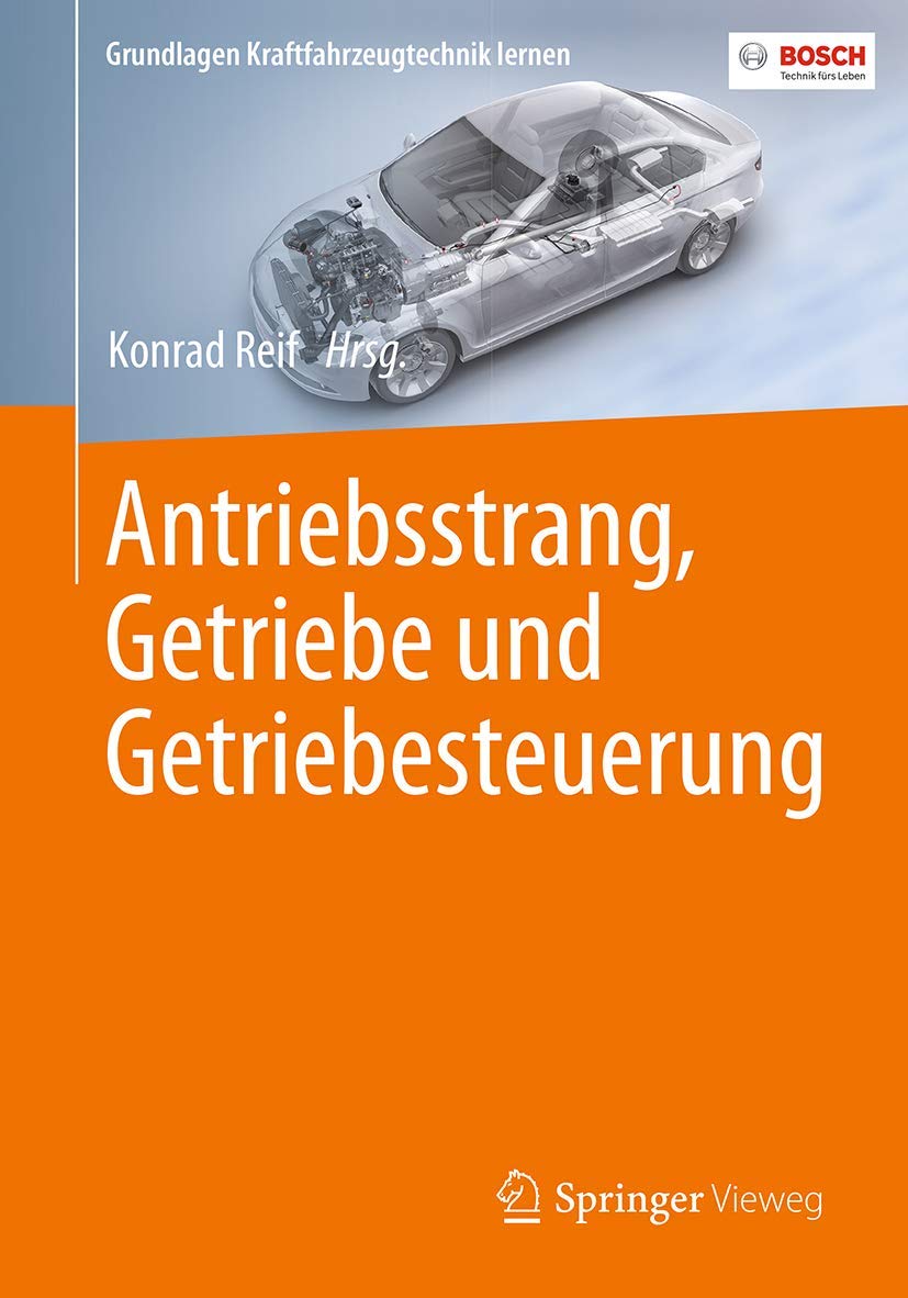 Antriebsstrang, Getriebe und Getriebesteuerung (Grundlagen Kraftfahrzeugtechnik lernen) Business & Technology