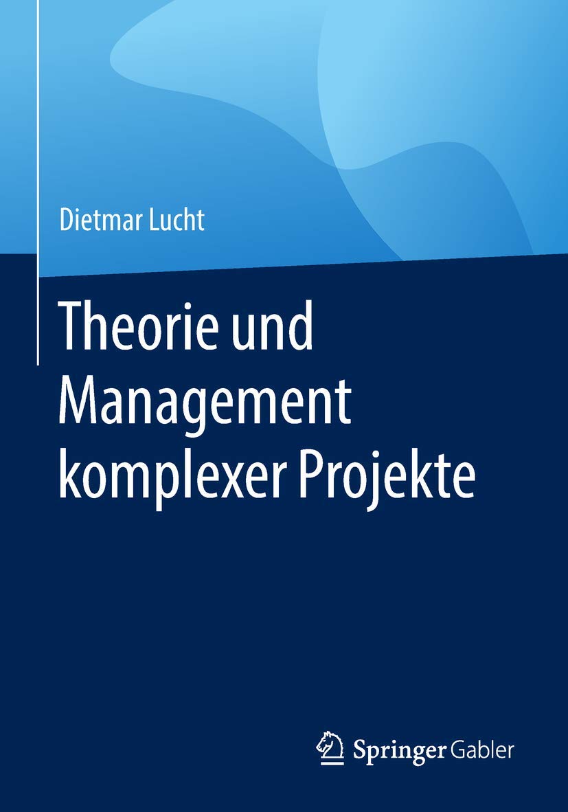 Theorie und Management komplexer Projekte Law