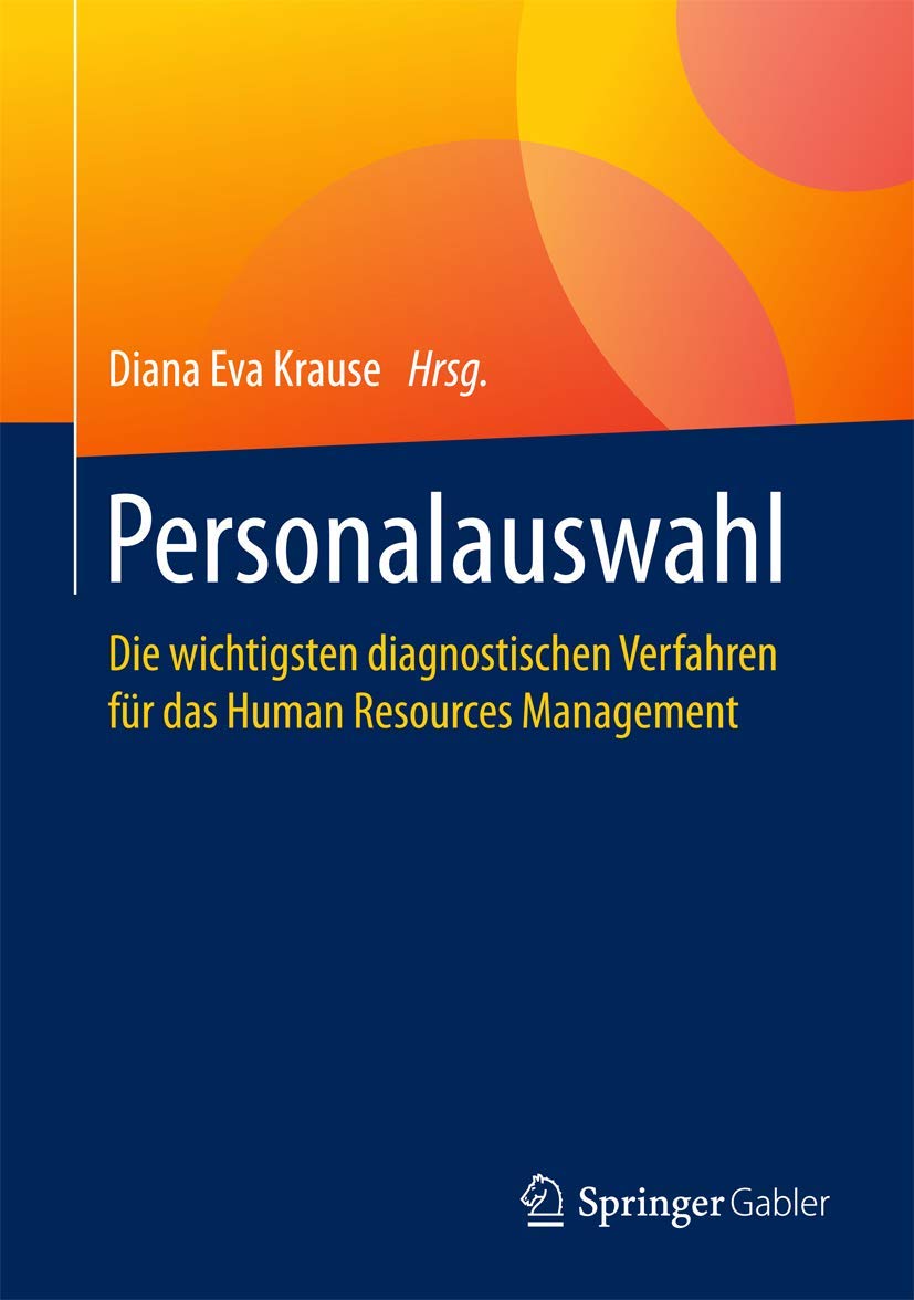 Personalauswahl: Die wichtigsten diagnostischen Verfahren für das Human Resources Management Law