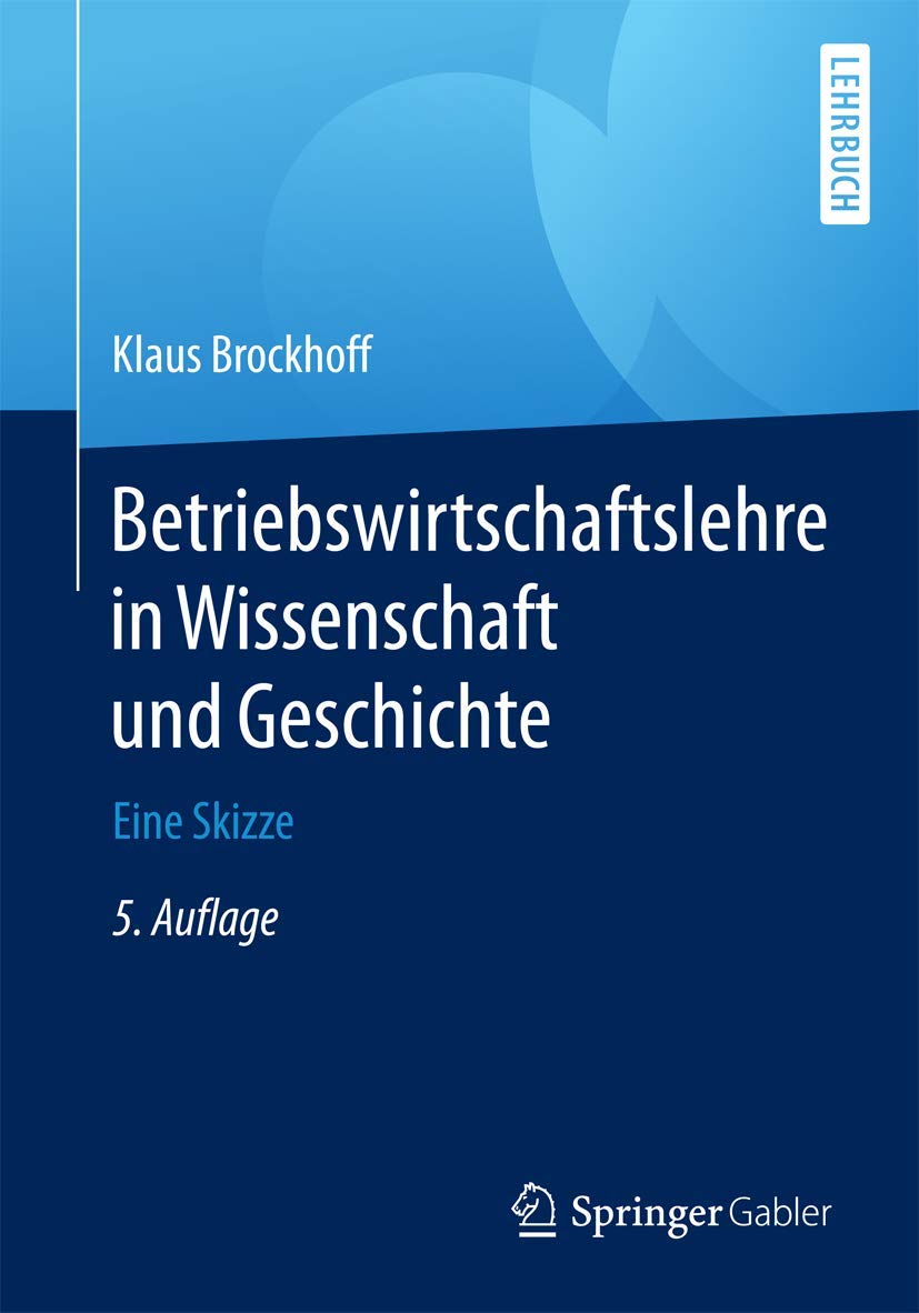 Betriebswirtschaftslehre in Wissenschaft und Geschichte Law