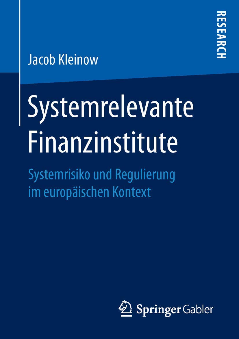 Systemrelevante Finanzinstitute: Systemrisiko und Regulierung im europäischen Kontext Law