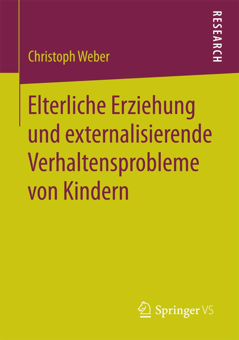 Elterliche Erziehung und externalisierende Verhaltensprobleme von Kindern Law