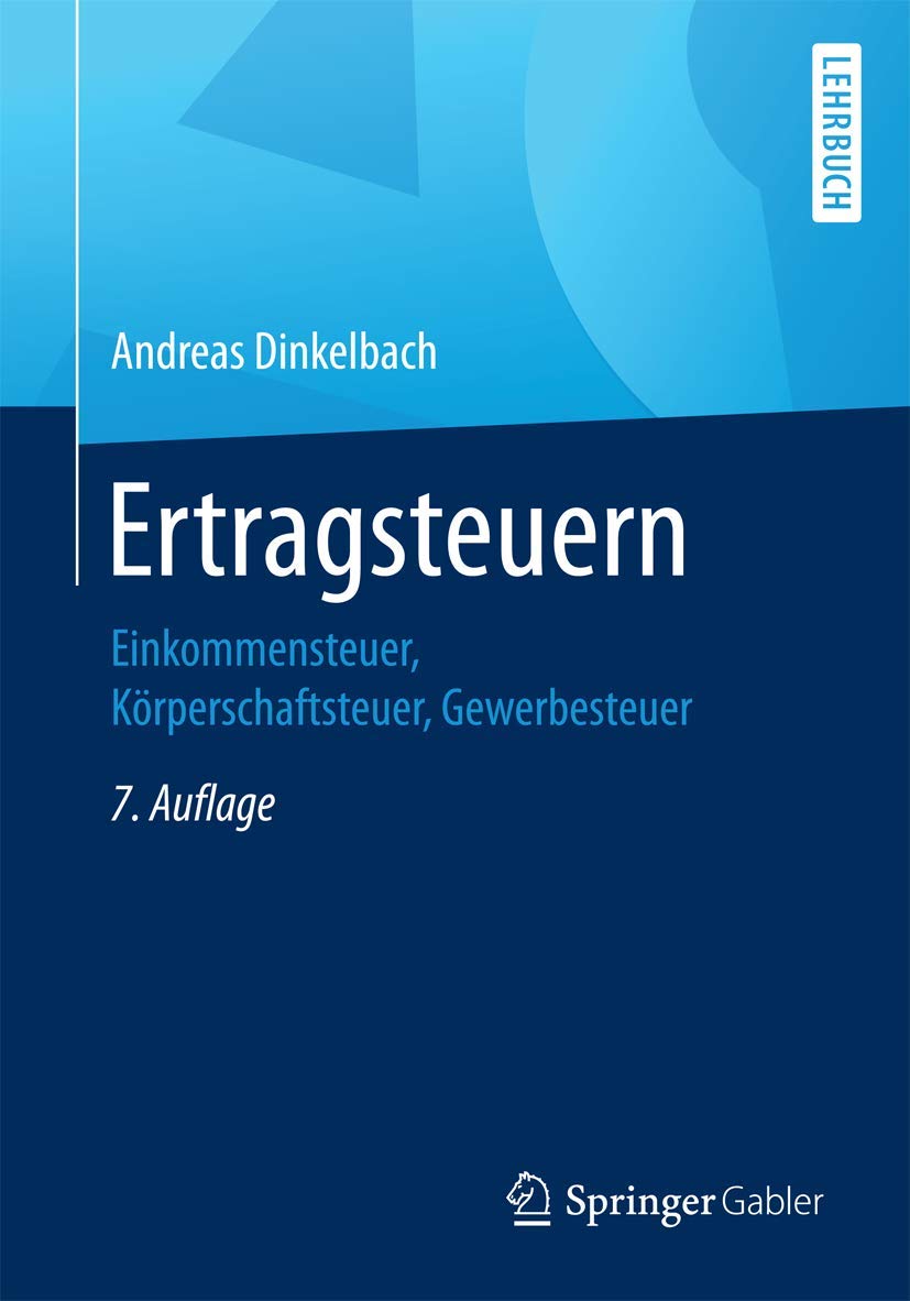 Ertragsteuern: Einkommensteuer, Körperschaftsteuer, Gewerbesteuer Law
