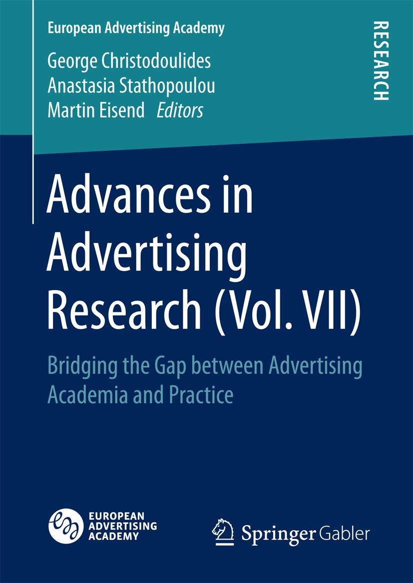 Advances in Advertising Research (Vol. VII): Bridging the Gap between Advertising Academia and Practice (European Advertising Academy) Law