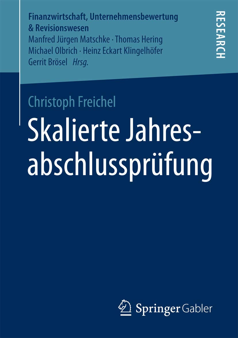 Skalierte Jahresabschlussprüfung (Finanzwirtschaft, Unternehmensbewertung & Revisionswesen) Law