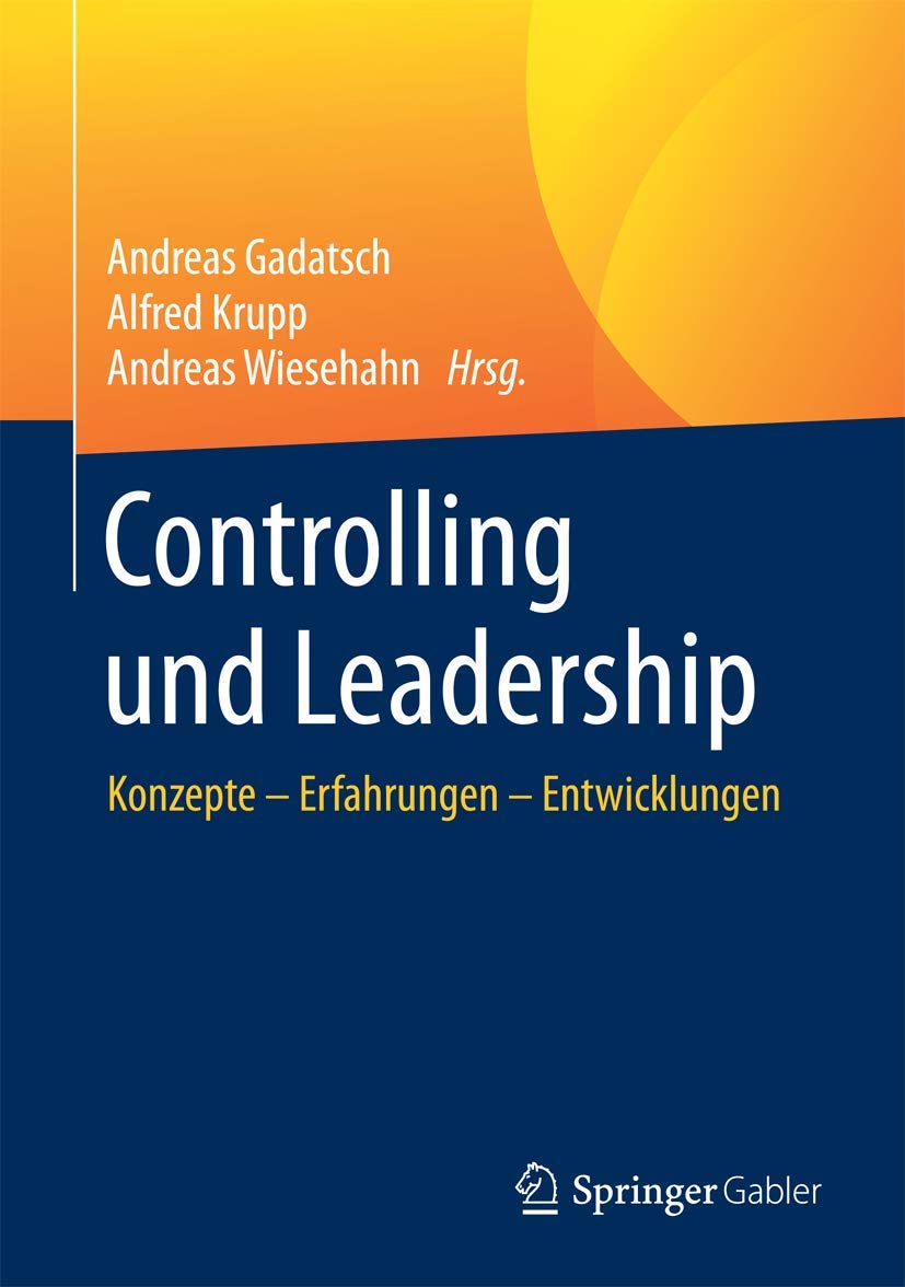 Controlling und Leadership: Konzepte – Erfahrungen – Entwicklungen Law