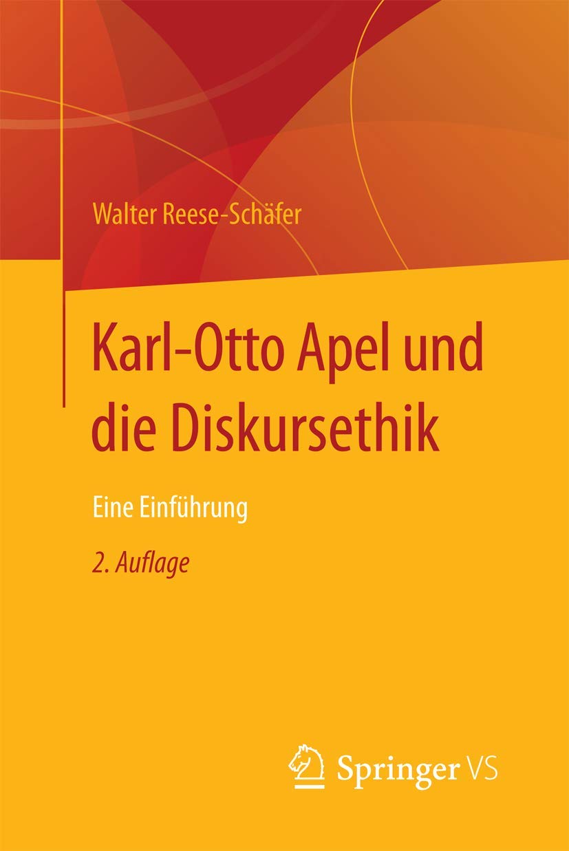 Karl-Otto Apel und die Diskursethik: Eine Einführung Law