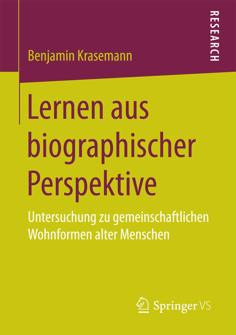 Lernen aus biographischer Perspektive: Untersuchung zu gemeinschaftlichen Wohnformen alter Menschen Study Guides