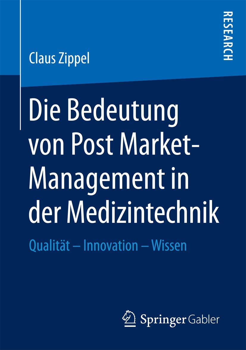 Die Bedeutung von Post Market-Management in der Medizintechnik: Qualität – Innovation – Wissen Law