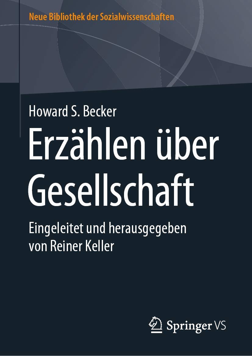 Erzählen über Gesellschaft: Eingeleitet und herausgegeben von Reiner Keller (Neue Bibliothek der Sozialwissenschaften) Law
