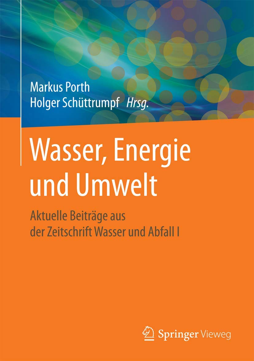 Wasser, Energie und Umwelt: Aktuelle Beiträge aus der Zeitschrift Wasser und Abfall I Business & Technology