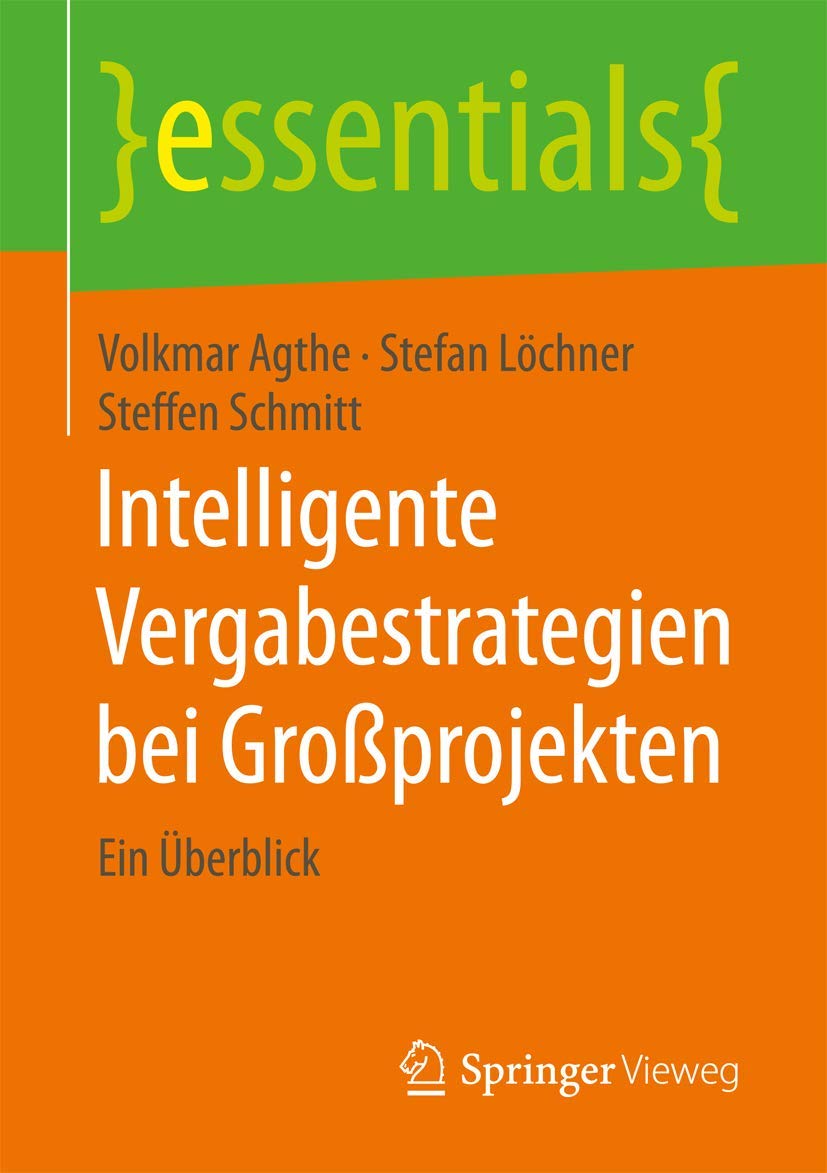 Intelligente Vergabestrategien bei Großprojekten: Ein Überblick (essentials) Law
