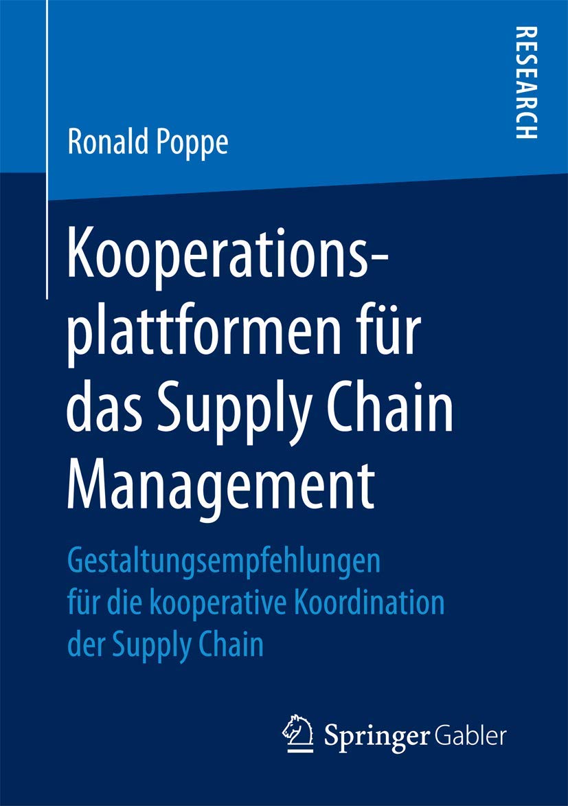 Kooperationsplattformen für das Supply Chain Management: Gestaltungsempfehlungen für die kooperative Koordination der Supply Chain Law