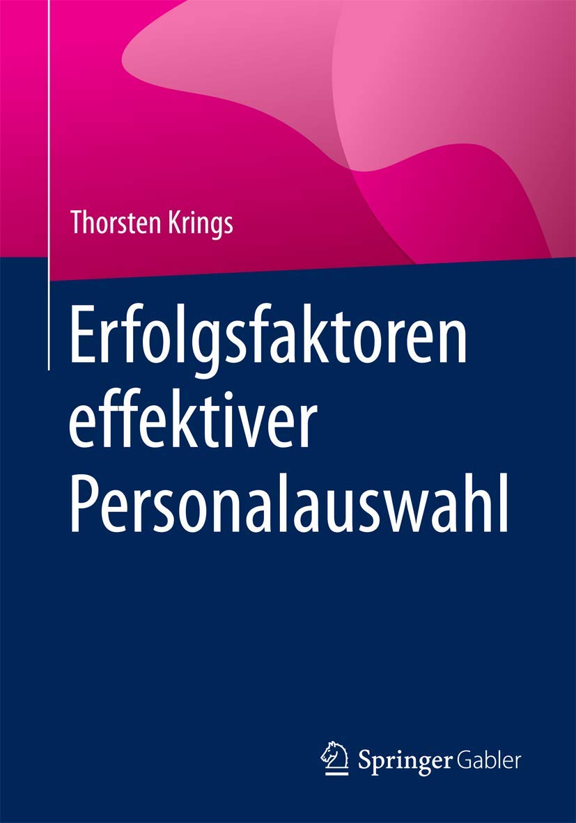 Erfolgsfaktoren effektiver Personalauswahl Law
