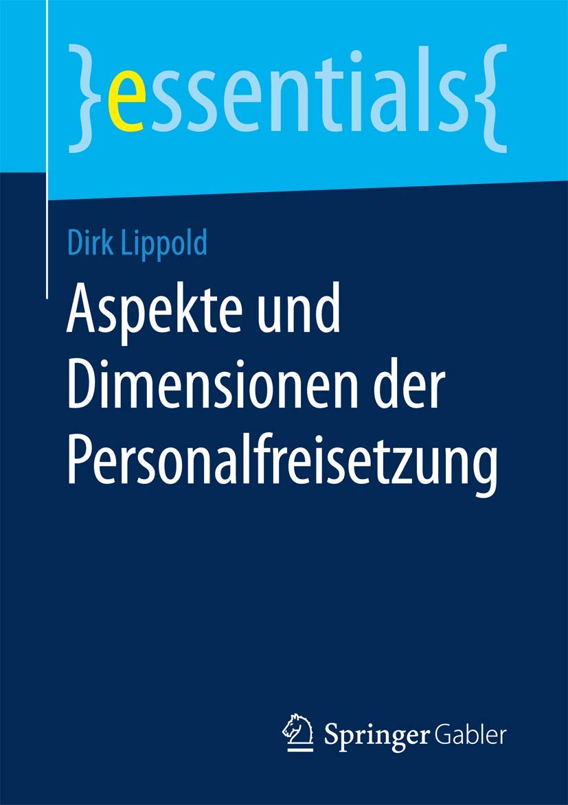 Aspekte und Dimensionen der Personalfreisetzung (essentials) Law