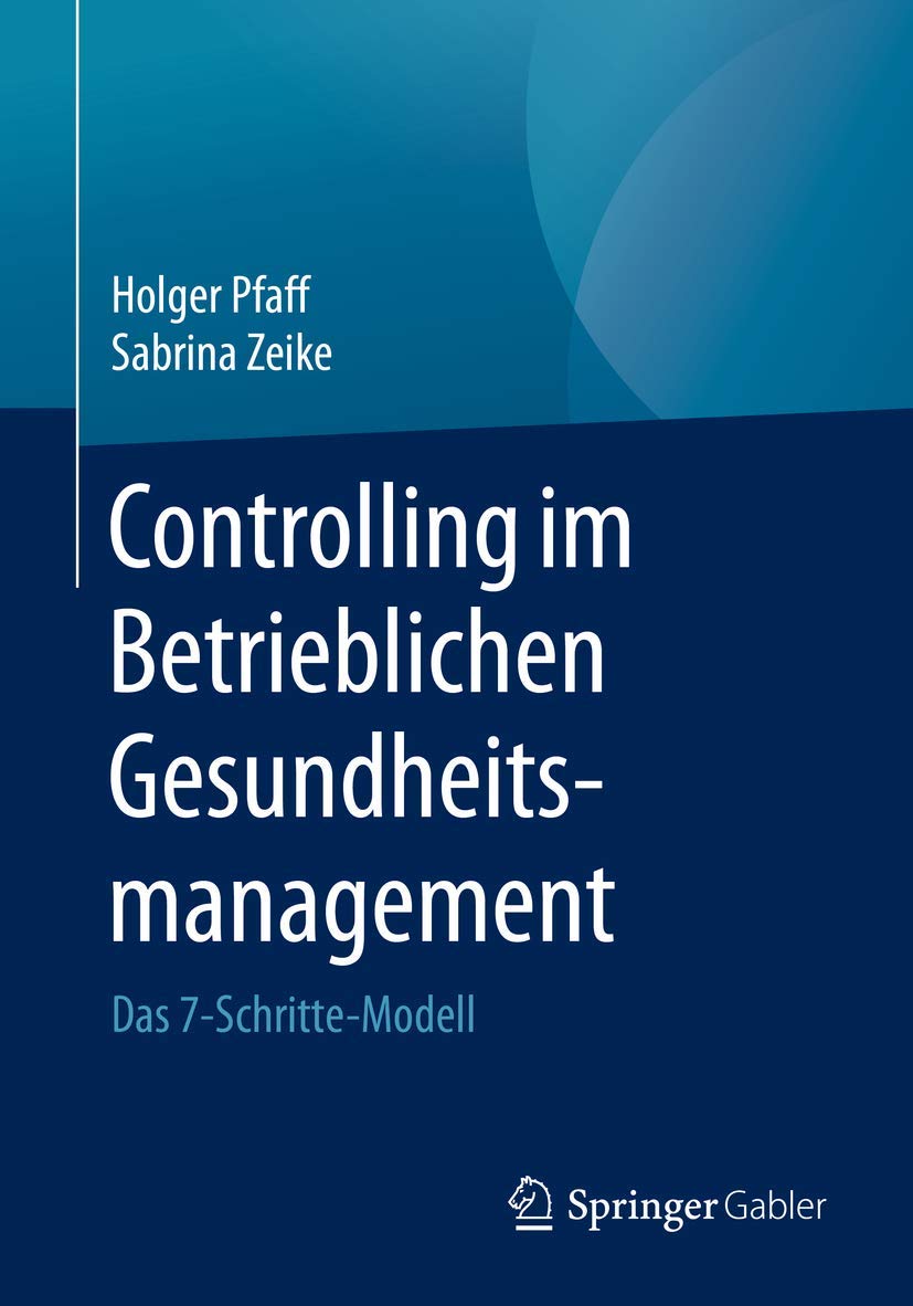 Controlling im Betrieblichen Gesundheitsmanagement: Das 7-Schritte-Modell Law