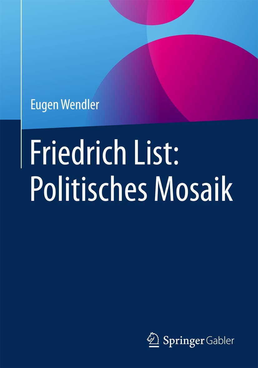 Friedrich List: Politisches Mosaik Law