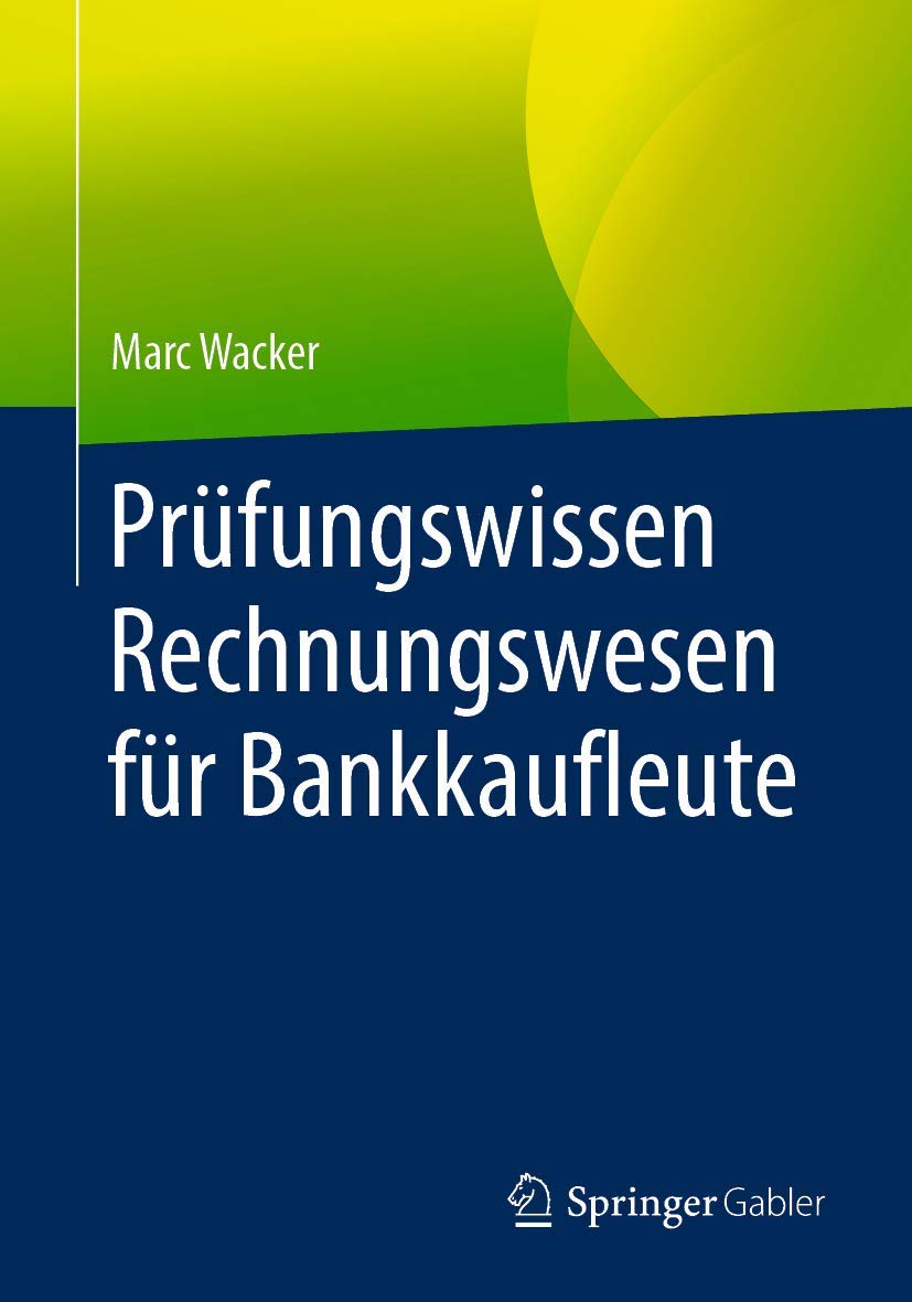 Prüfungswissen Rechnungswesen für Bankkaufleute Law