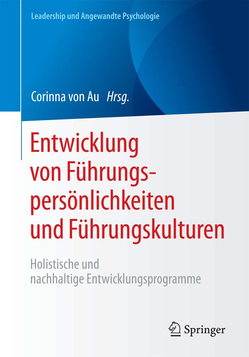 Entwicklung von Führungspersönlichkeiten und Führungskulturen Business, Finance & Career