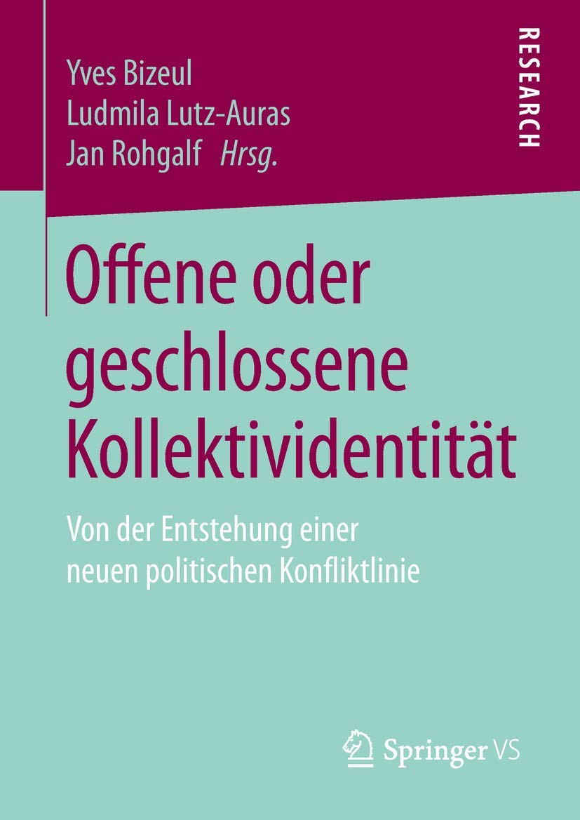 Offene oder geschlossene Kollektividentität: Von der Entstehung einer neuen politischen Konfliktlinie Law
