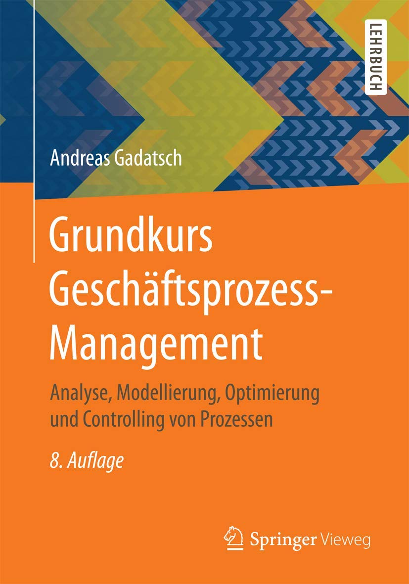 Grundkurs Geschäftsprozess-Management Business, Finance & Career