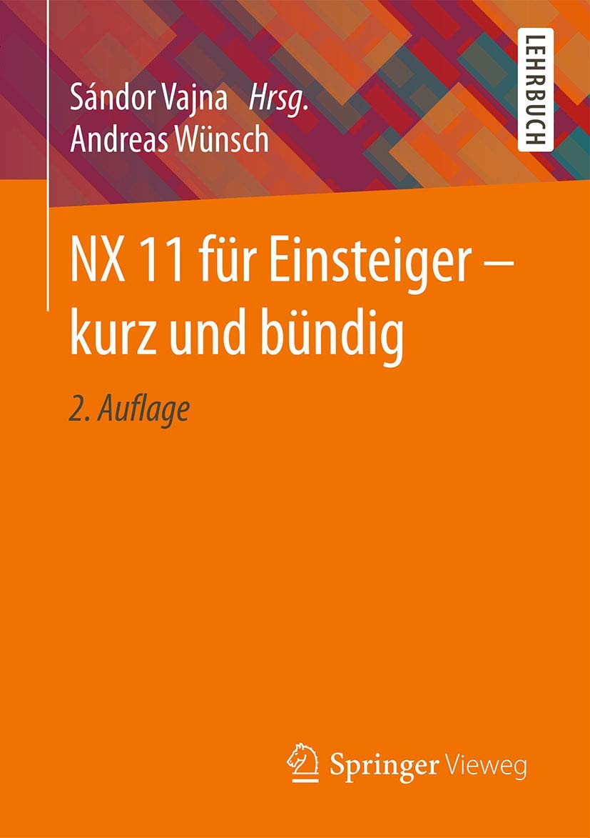 NX 11 für Einsteiger - kurz und bündig book