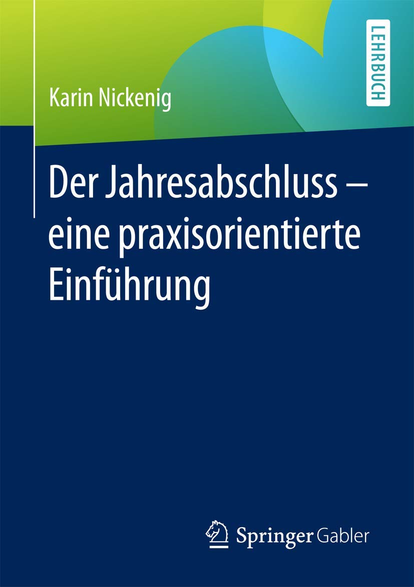 Der Jahresabschluss - eine praxisorientierte Einführung Law